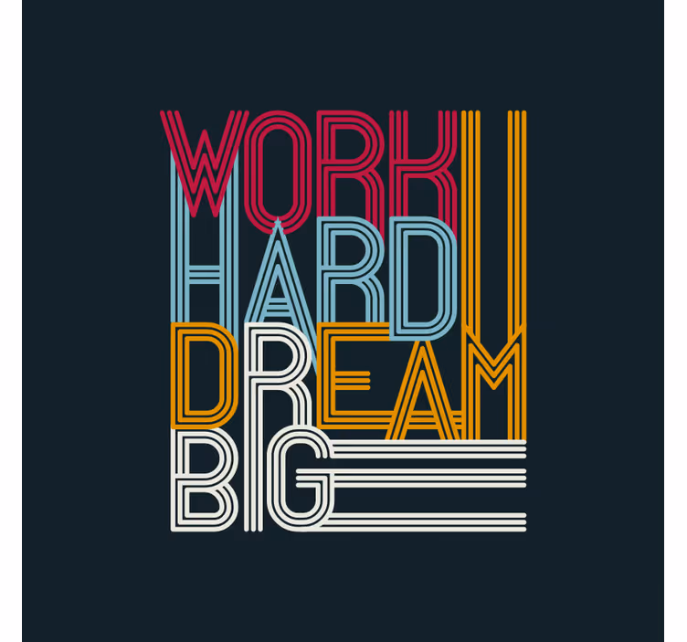 Work hard dream big office window roller blind - TenStickers