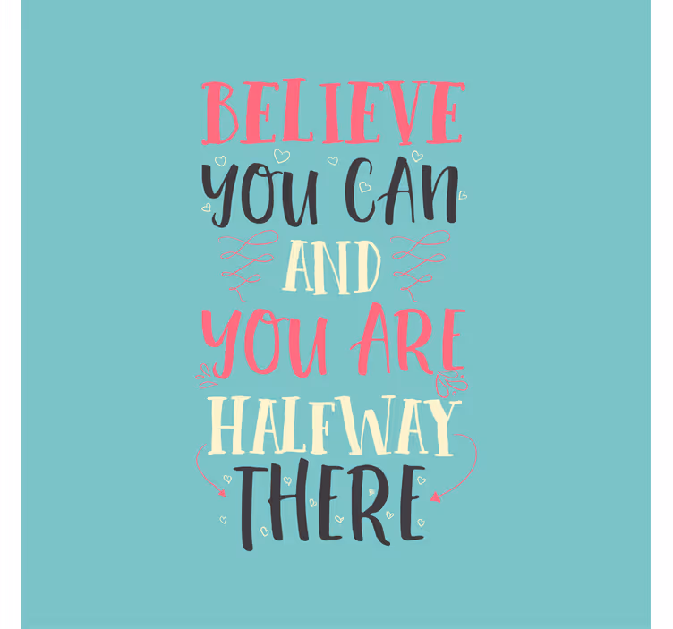 Office window roller blind believe you can - TenStickers