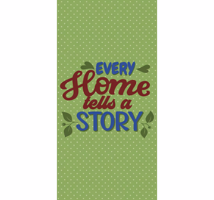 Every Home Tells Story custom roller blind - TenStickers