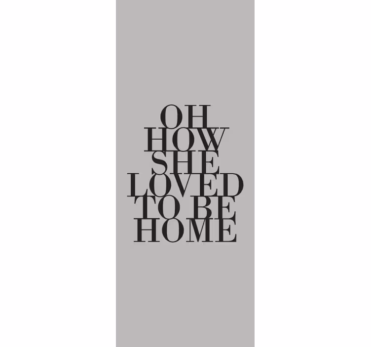 She Loved Being Home custom roller blind - TenStickers
