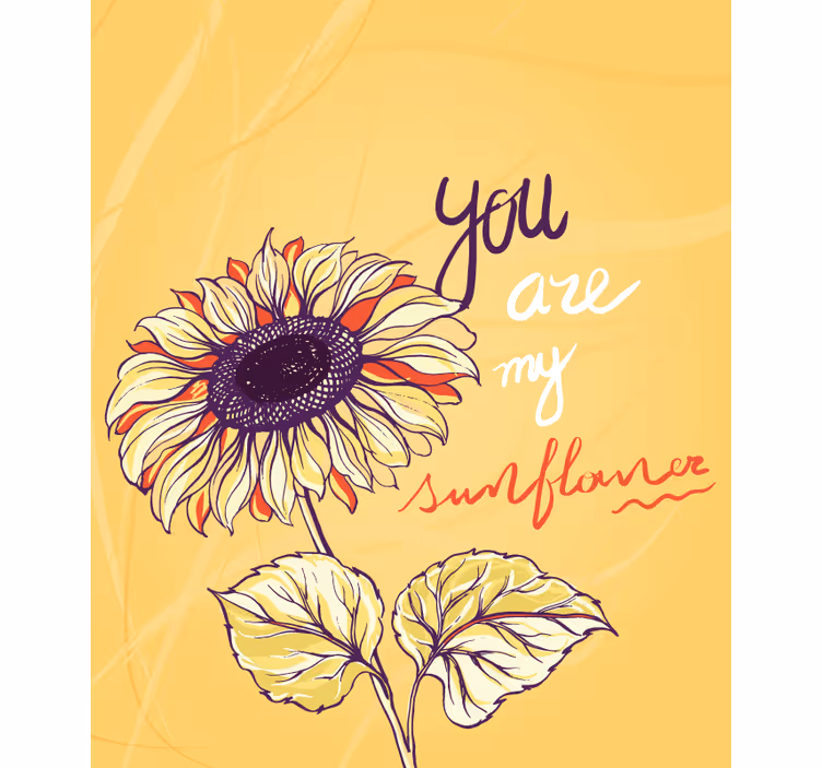 You are my sunflower flower roller blind - TenStickers
