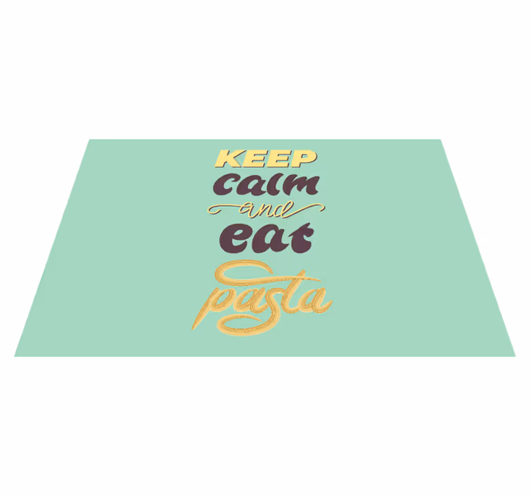 Placemat with quote keep calm and eat pasta - TenStickers