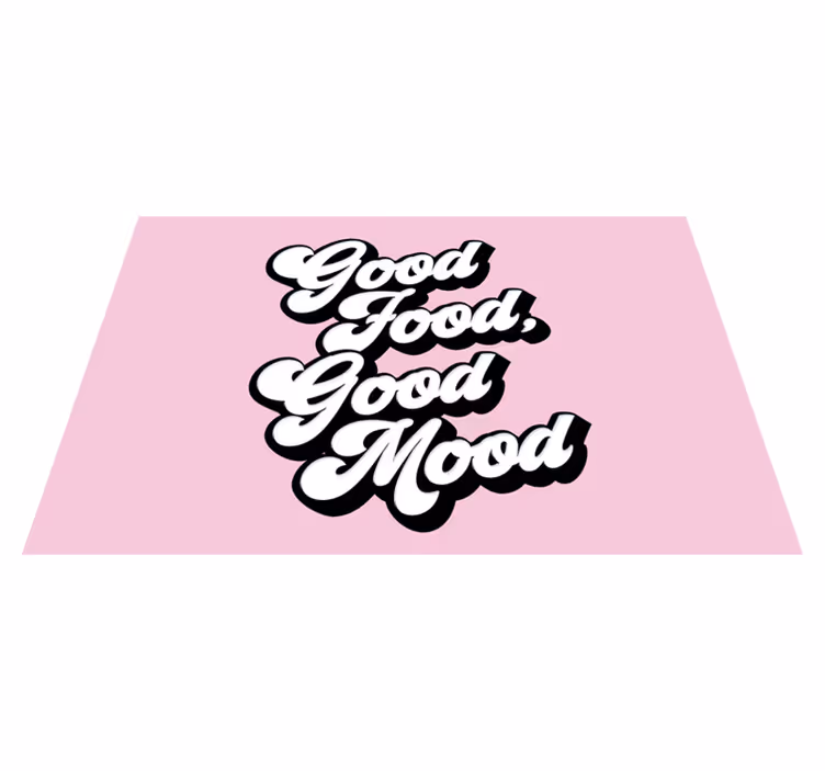 Placemat with quote good food is good mood - TenStickers