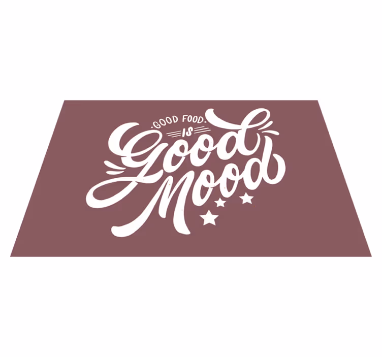 Placemat with quote good food mood - TenStickers