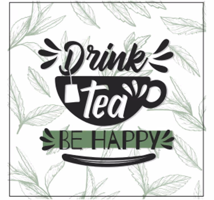 Text coasters tea cup encouragement quotes - TenStickers