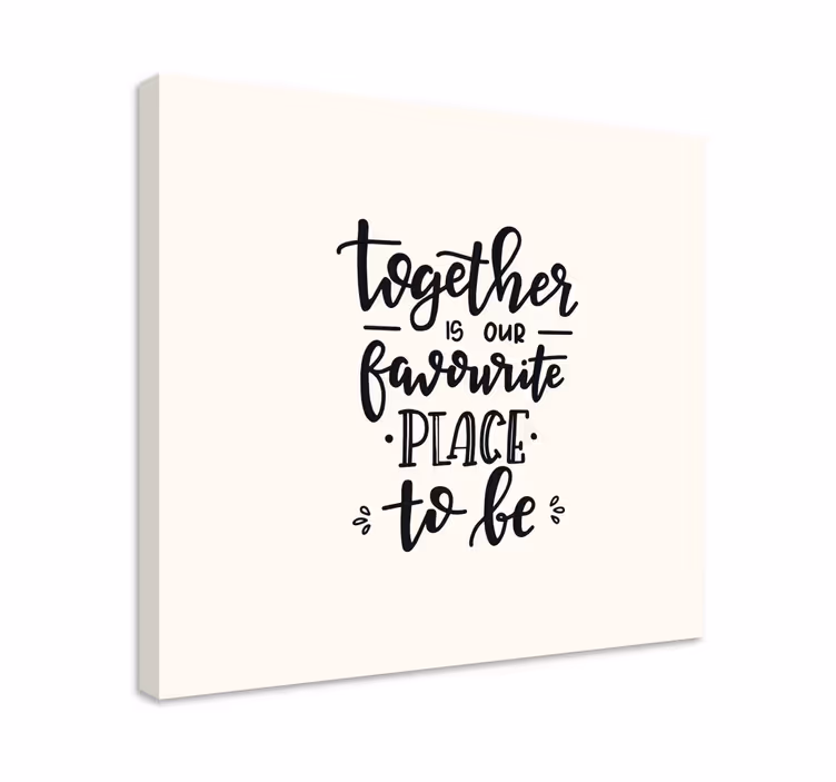 Our favourite place to be quote canvas - TenStickers