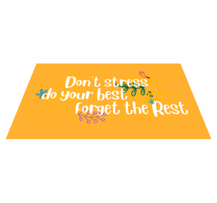 Don't stress do your best custom vinyl rug - TenStickers