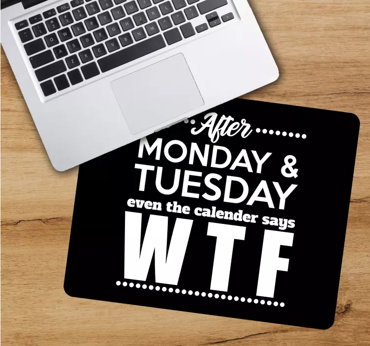 Funny Pun WTF mouse pad quotes - TenStickers