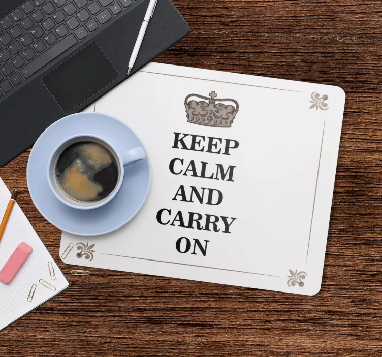 Stay calm and carry on custom mousepad - TenStickers