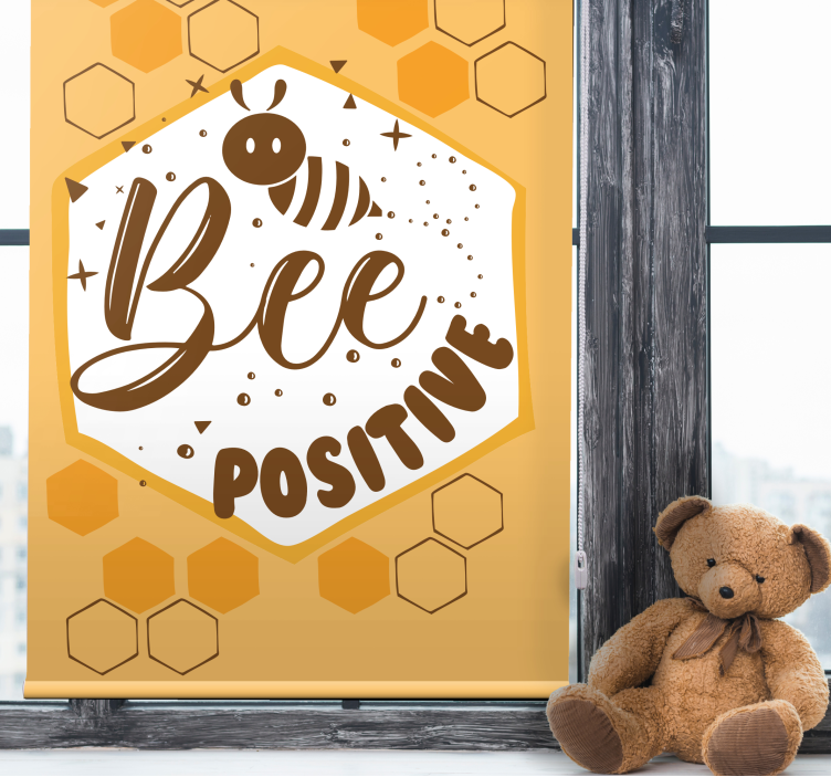 Bee positive message custom roller blind - TenStickers