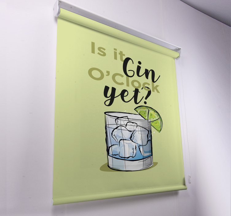 Gin O'Clock Yet Beverage custom roller blind - TenStickers
