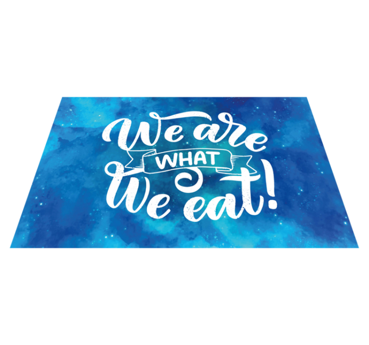 We are what we eat home placemats - TenStickers