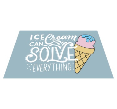 Placemat with quote sweetness in every scoop - TenStickers