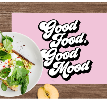 Placemat with quote good food is good mood - TenStickers