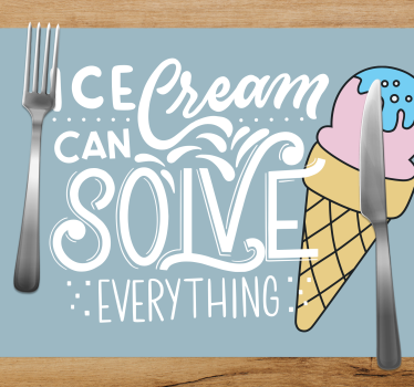 Placemat with quote sweetness in every scoop - TenStickers