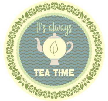 Its always tea time sayings coasters - TenStickers