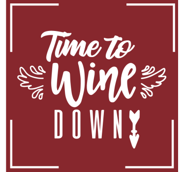 Time to wine down quote sayings coasters - TenStickers
