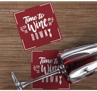 Time to wine down quote sayings coasters - TenStickers