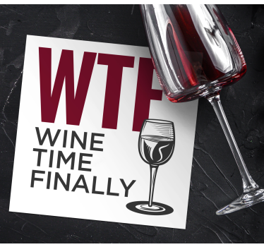 Wine time finally sayings coasters - TenStickers
