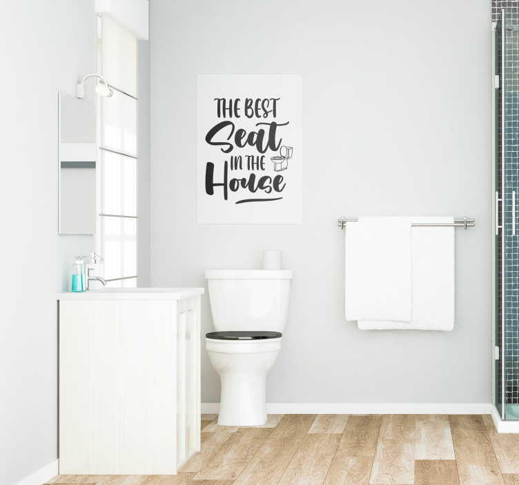 The best seat in the house bathroom poster - TenStickers