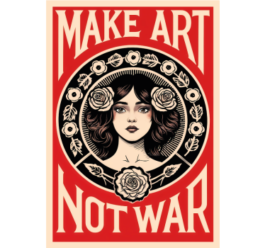 "Make art not war" art poster - TenStickers