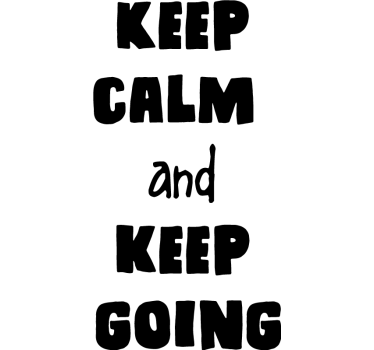 Keep calm and keep going office poster - TenStickers