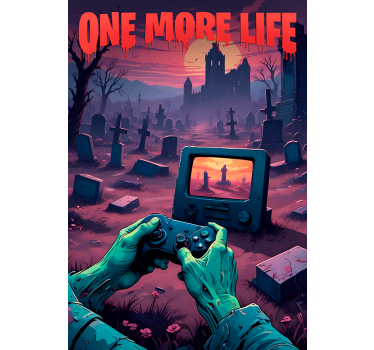 One more life" video game poster - TenStickers