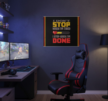 I don't stop when i'm tired video game poster - TenStickers