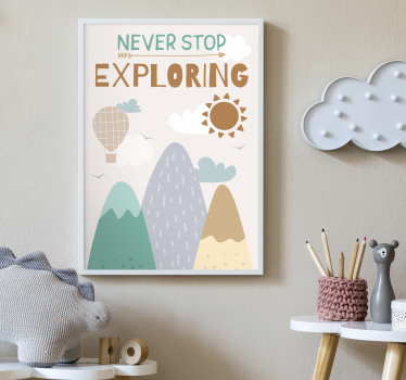 Never stop exploring children's room wall poster - TenStickers