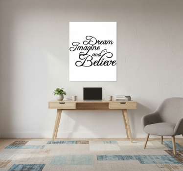 Office poster dream, imagine, and believe - TenStickers