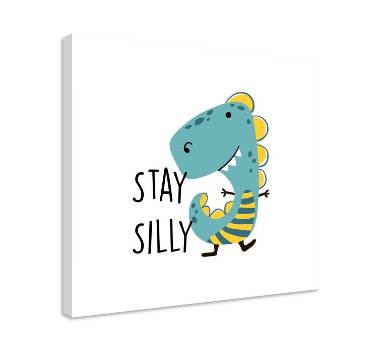 Dinosaur canvas wall art stay silly dinosaur - TenStickers