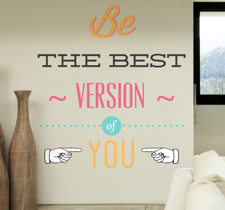 Be the best version of you motivational wall sticker - TenStickers