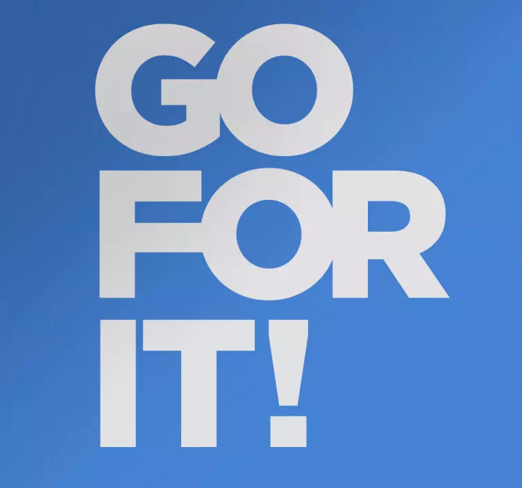 Go For It Wall Sticker - TenStickers