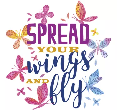Spread your wings and fly butterfly wall sticker - TenStickers
