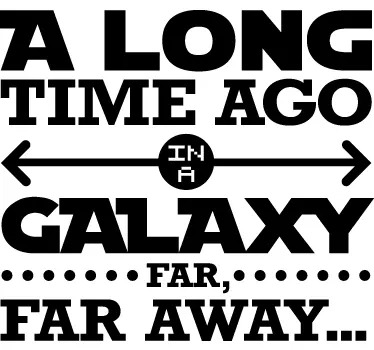 In a Galaxy Far Away Star Wars Sticker - TenStickers