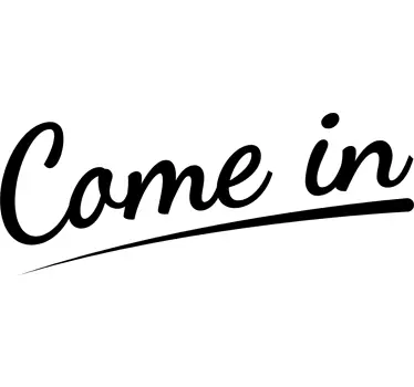 "Come In" Sign Sticker - TenStickers