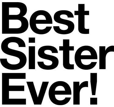 Best Sister Ever Wall Sticker - TenStickers
