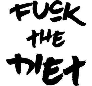 Fuck the Diet Wall Sticker - TenStickers