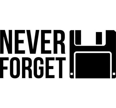 Never Forget Floppy Disk Sticker - TenStickers