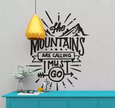The mountains are calling inspirational quote stickers - TenStickers