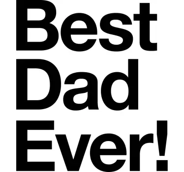 Father and son t-shirt best dad ever! - TenStickers