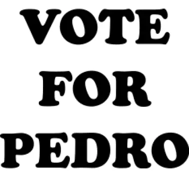 "Vote For Pedro" t-shirt - TenStickers