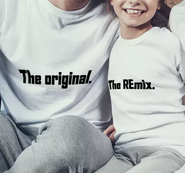 The Original and Remix Father  and son matching shirts - TenStickers