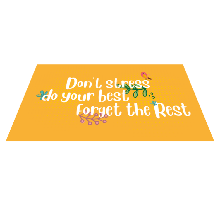Don't stress do your best custom vinyl rug - TenStickers